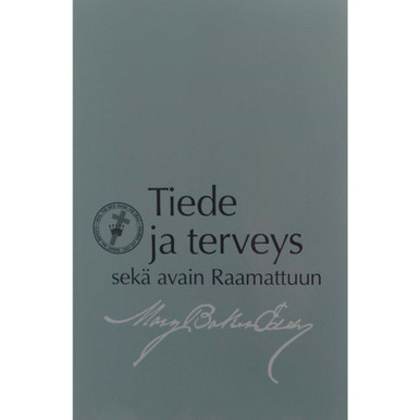 Tiede ja terveys sekä avain Raamattuun paperiversiona